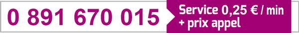 0 891 670 015 (Service 0,25 euro la minute plus le prix d'un appel)